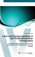 Laser und Anregungssetup in der Photoakustischen Tomographie