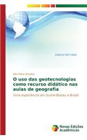 O uso das geotecnologias como recurso didático nas aulas de geografia