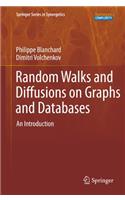 Random Walks and Diffusions on Graphs and Databases