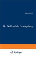 Der Wald und die Gesetzgebung