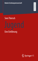 Jugend: Eine Einführung(12 Module Erziehungswissenschaft)