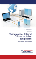 Impact of Internet Culture on Urban Bangladesh
