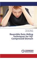 Reversible Data Hiding Techniques for VQ-Compressed Domain