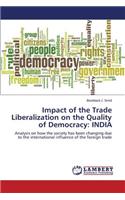 Impact of the Trade Liberalization on the Quality of Democracy: India