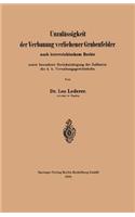 Unzulässigkeit der Verbauung verliehener Grubenfelder nach österreichischem Rechte unter besonderer Berücksichtigung der Judikatur des k. k. Verwaltungsgerichtshofes