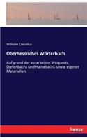 Oberhessisches Wörterbuch