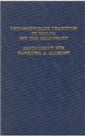 Philosophische Tradition Im Dialog Mit Der Gegenwart
