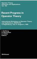 Recent Progress in Operator Theory