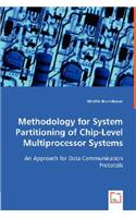 Methodology for System Partitioning of Chip-Level Multiprocessor Systems