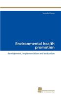 Environmental health promotion