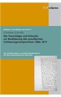 Die Vorschlage Und Entwurfe Zur Realisierung Des Preussischen Verfassungsversprechens 1806-1819