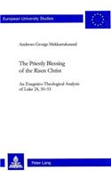 The Priestly Blessing of the Risen Christ