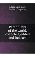 Patent Laws of the World, Collected, Edited and Indexed