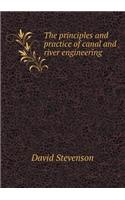 The Principles and Practice of Canal and River Engineering