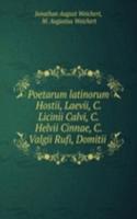 Poetarum latinorum Hostii, Laevii, C. Licinii Calvi, C. Helvii Cinnae, C. Valgii Rufi, Domitii .