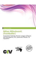 Milan Milutinovi (Footballer)