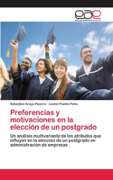 Preferencias y motivaciones en la elección de un postgrado