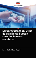 Séroprévalence du virus du papillome humain chez les femmes enceintes