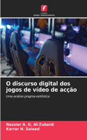 O discurso digital dos jogos de vídeo de acção