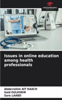 Issues in online education among health professionals