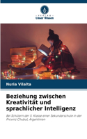 Beziehung zwischen Kreativität und sprachlicher Intelligenz