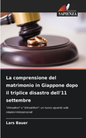 comprensione del matrimonio in Giappone dopo il triplice disastro dell'11 settembre