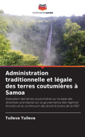Administration traditionnelle et légale des terres coutumières à Samoa