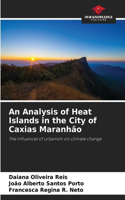 Analysis of Heat Islands in the City of Caxias Maranhão