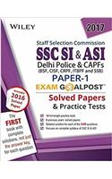 Wileys SSC SI & ASI, Paper - 1, Exam Goalpost, Solved Papers & Practice Tests: Delhi Police & CAPFs (BSF, CISF, CRPF, ITBPF and SSB)