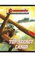 Top Secret Cargo