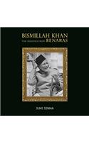 Bismillah Khan: The Maestro From Benaras