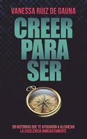 Creer Para Ser