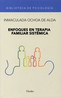 Enfoques en terapia familiar sistemica