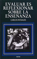 Evaluar es reflexionar sobre la ensenanza