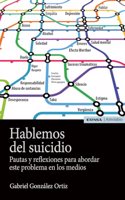 Hablemos del suicidio: Pautas y reflexiones para abordar este problema en los medios