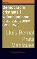 Democracia cristiana i valencianisme: Historia de la UDPV (1965-1978)