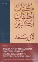 Biography of Mu?ammad, His Companions and the Successors up to the Year 230 of the Hijra: Eduard Sachau's Edition of Kitab al-?abaqat al-Kabir