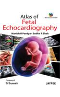 Atlas of Fetal Echocardiography (with Interactive DVD-Rom)