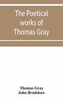 poetical works of Thomas Gray