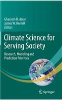Climate Science for Serving Society: Research, Modeling and Prediction Priorities