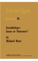 Sociobiology: Sense or Nonsense?