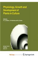 Physiology, Growth and Development of Plants in Culture