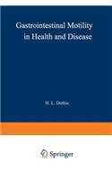 Gastrointestinal Motility in Health and Disease
