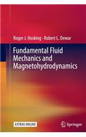 Fundamental Fluid Mechanics and Magnetohydrodynamics