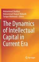 Dynamics of Intellectual Capital in Current Era