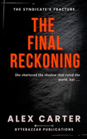The Final Reckoning