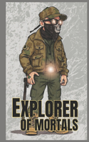 Explorer of Mortals