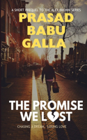 The Promise We Lost