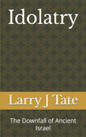 Idolatry