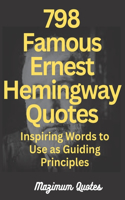 798 Famous Ernest Hemingway Quotes